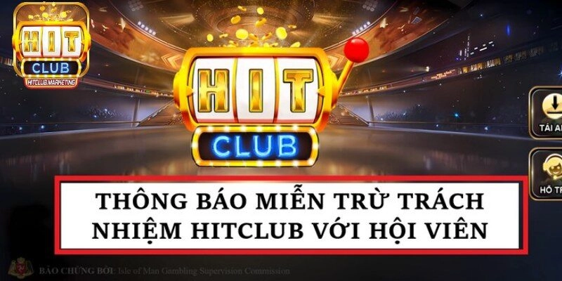 Đôi nét về miễn trừ trách nhiệm Hitclub